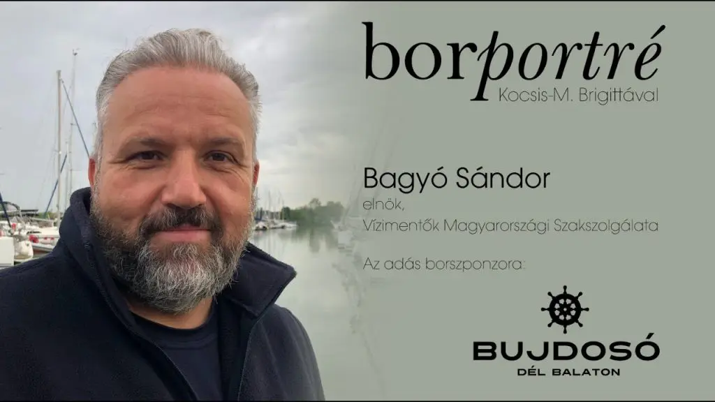 Bagyó Sándor, Vízimentők Magyarországi Szakszolgálata | Borportré 2020-06-08