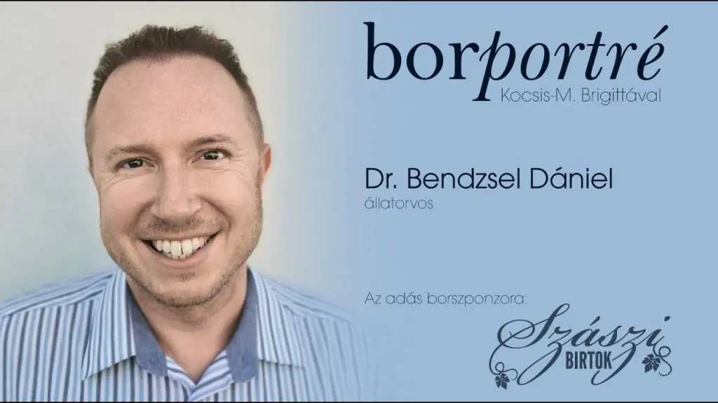 Dr. Bendzsel Dániel, állatorvos | BorPortré 2020-04-29