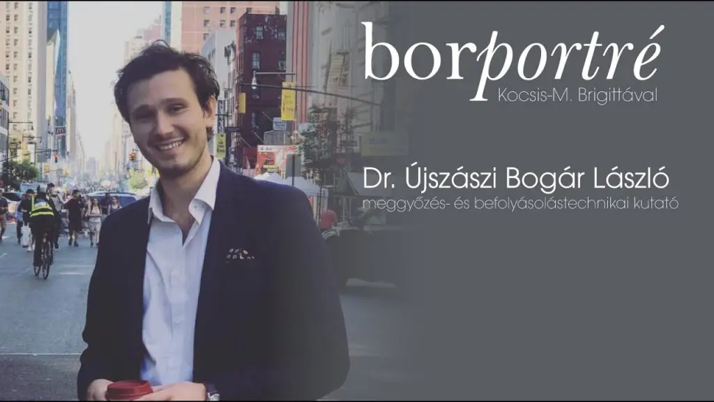 Dr. Újszászi Bogár László, meggyőzés- és befolyásolástechnikai kutató | BorPortré 2020-04-18