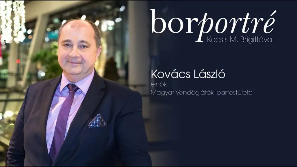 Kovács László, a Magyar Vendéglátók Ipartestületének elnöke | BorPortré 2020-04-17