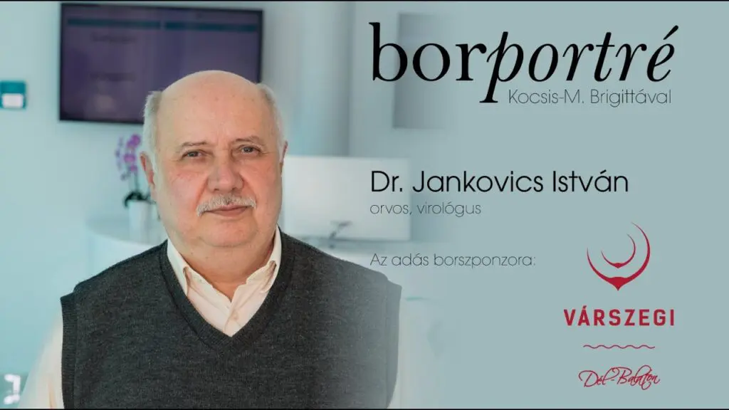 Dr. Jankovics István, orvos virológus | BorPortré 2020-05-13