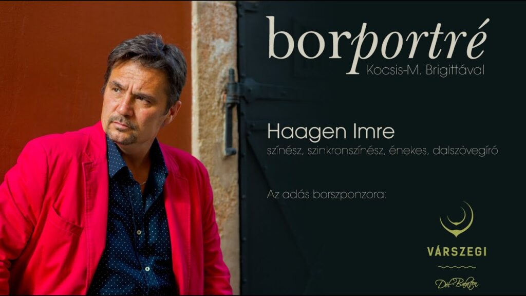 Haagen Imre, színész, szinkronszínész | BorPortré 2020-07-15