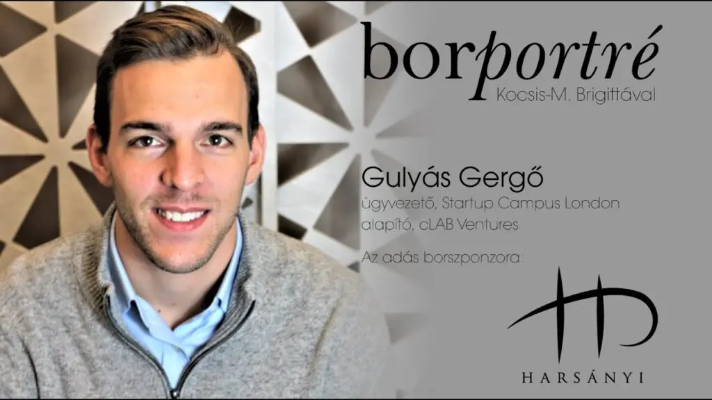 Gulyás Gergő, Startup Campus London | BorPortré 2020-09-02