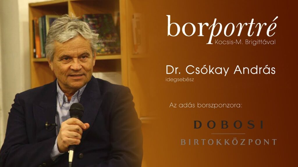 Dr. Csókay András, idegsebész | BorPortré 2020-12-16