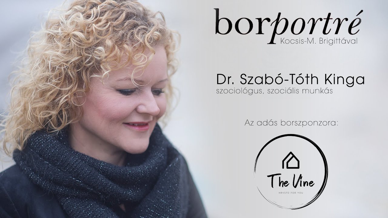 Dr. Szabó-Tóth Kinga, szociológus, szociális munkás | BorPortré 2021-01-06