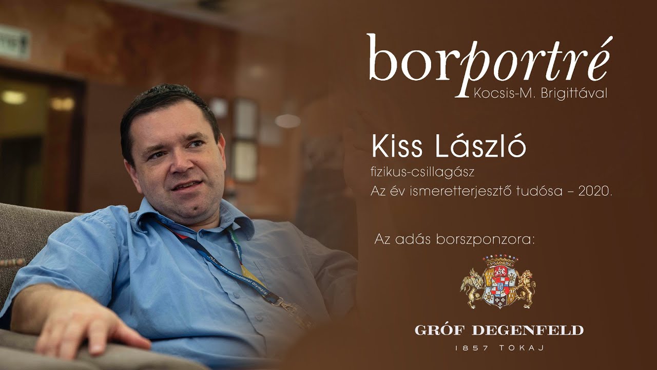 Kiss László, fizikus-csillagász | BorPortré 2021-02-03