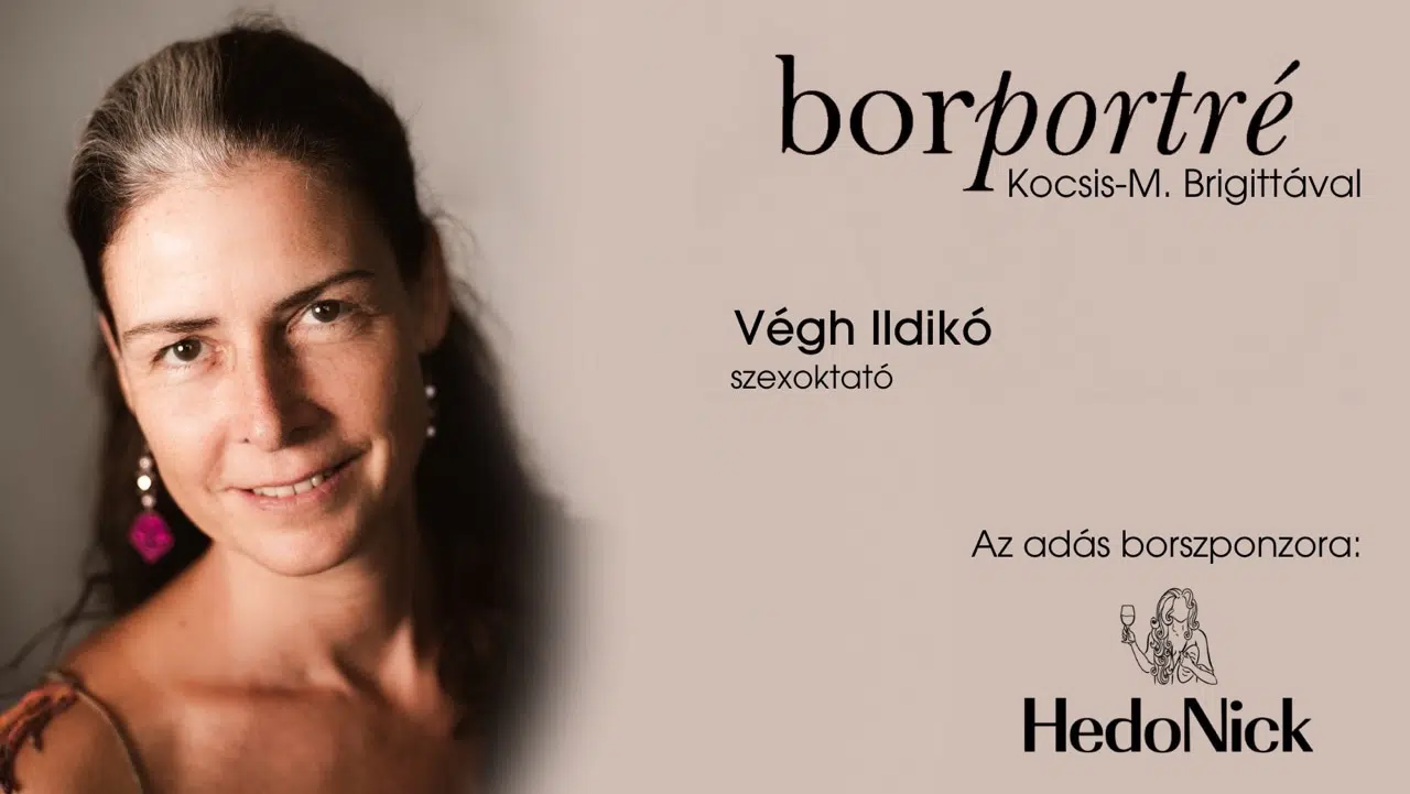 Végh Ildikó, szexoktató I BorPortré