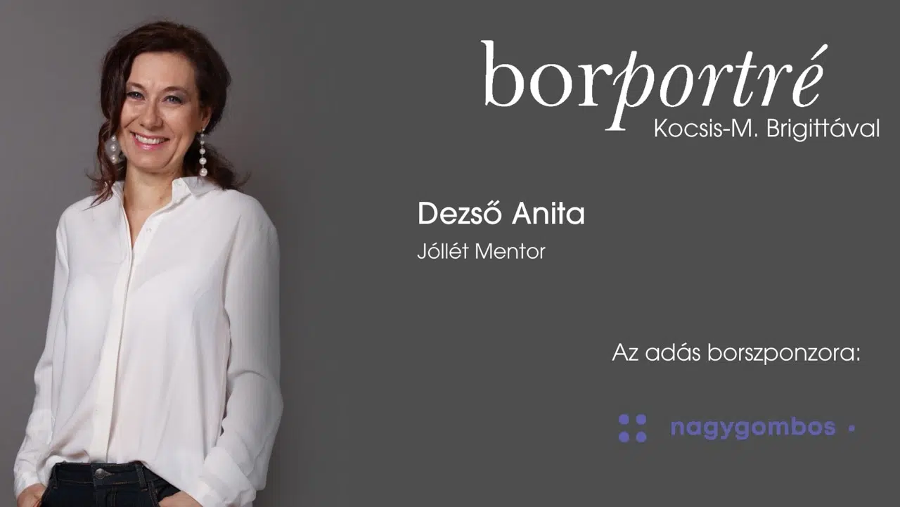 Dezső Anita, Jóllét mentor I BorPortré