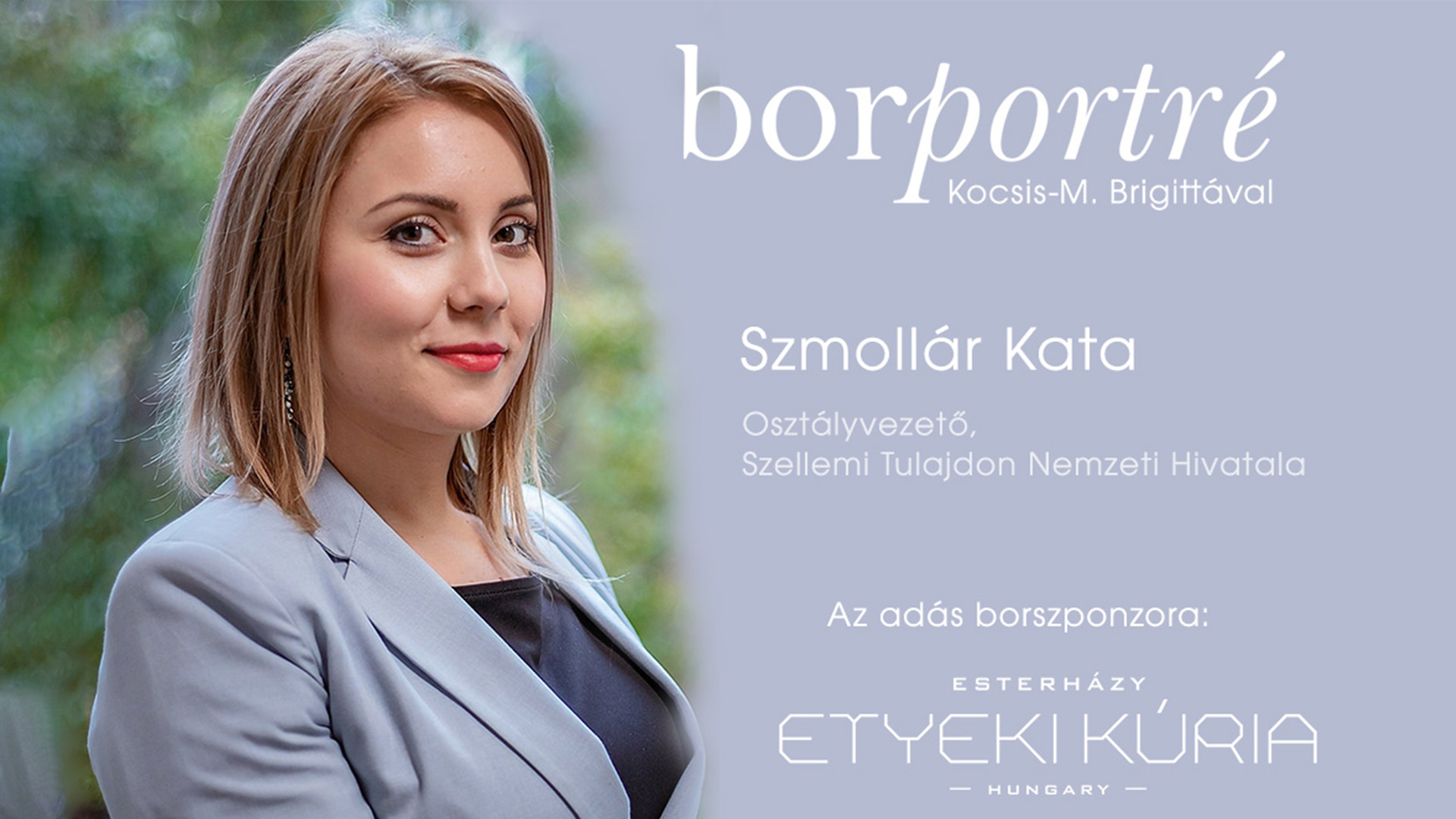 Szmollár Kata, osztályvezető, Szellemi Tulajdon Nemzeti Hivatala | BorPortré